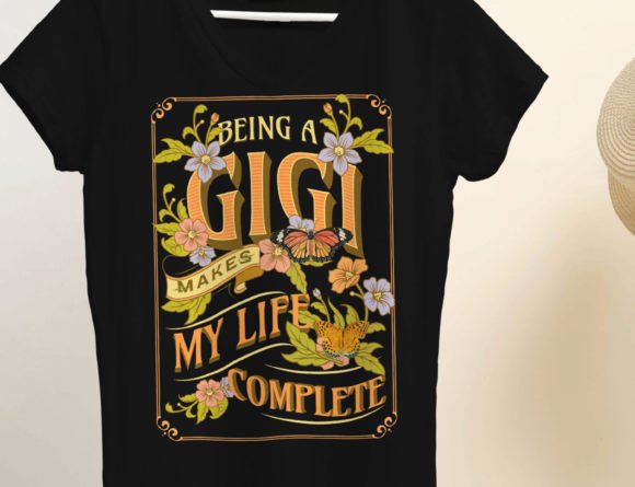 Being a Gigi Makes My Life Complete Png Review
