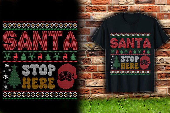 Santa Stop Here T-Shirt Design Review